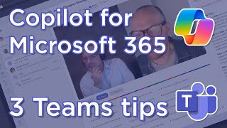 3 Tips for Teams | Microsoft Copilot