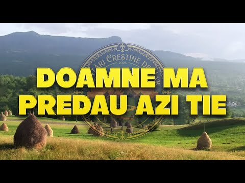 Doamne mă predau azi Ție | Cantari Crestine de Har | Lyric Video | 2026