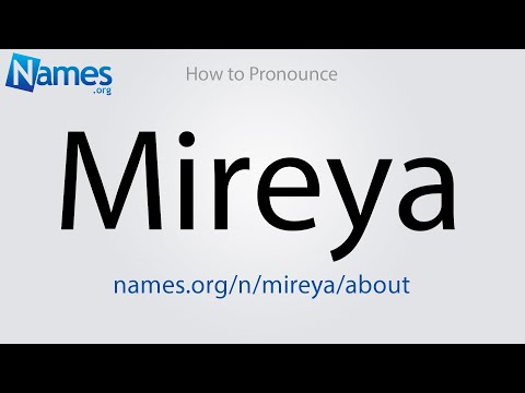 How to Pronounce Mireya