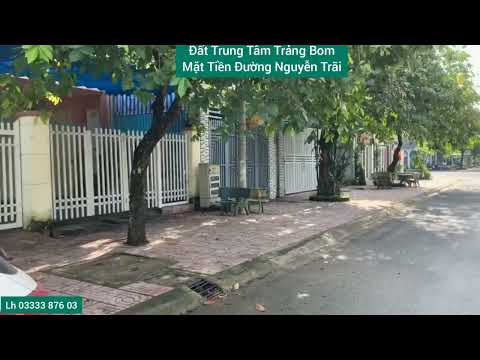 Bán đất mặt tiền đường Nguyễn Trãi. Trung tâm thị trấn Trảng bom