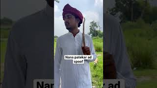 Nana patekar ad spoof #nanapatekarad
