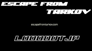 【Escape from Tarkov】タスクやるマン。