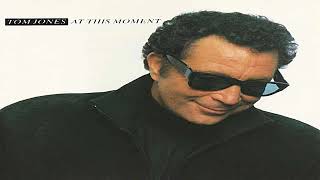 Tom Jones  - Move Closer