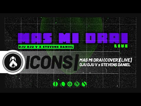 Icons - Mas Mi Drai (Cover) [Live] Ft. Dju Dju V & Stevens Daniel