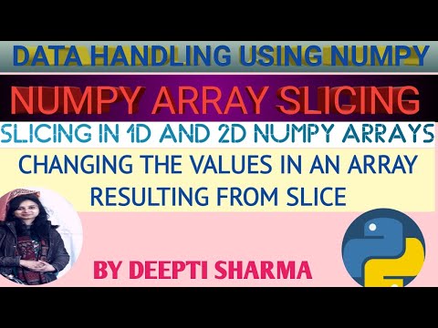 Data Handling Using Numpy Numpy Array Slicing Python Numpy Tutorial In Hindi Part 4