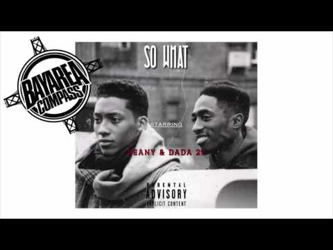 Seany & Dada 2x - So What [BayAreaCompass] @SeanyOfficial