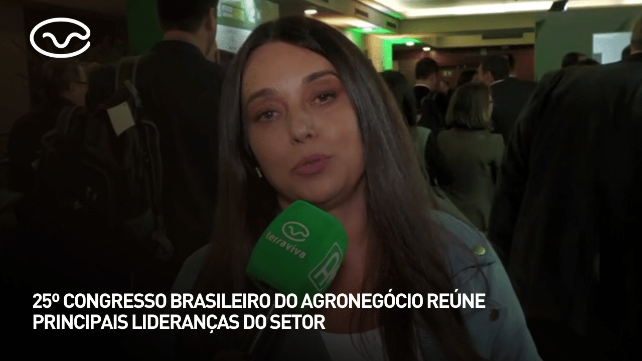 25º Congresso Brasileiro do Agronegócio reúne principais lideranças do setor