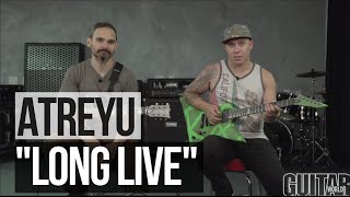 Atreyu  &quot;Long Live&quot; Playthrough and Lesson