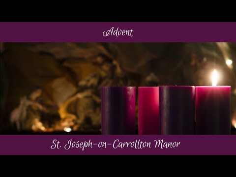 12/2/2020 Daily Mass for the First Week of Advent for the Pastorate of St. Joseph/St John