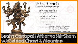 Learn gaNapati atharvashIrSham Sanskrit Guided Chant with Meanings