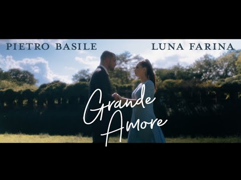 Pietro Basile und Luna Farina - Grande Amore (Official Video)