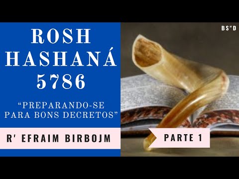 Preparation for Rosh Hashanah 5786 - Part 1 - R' Efraim Birbojm (Zoom Class)