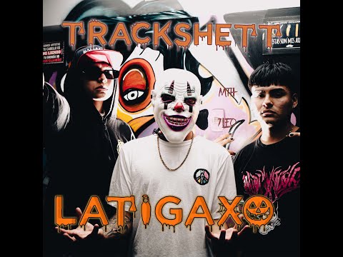 TRACKSHETT - LATIGAXO  [Official Video] FlowSie7e