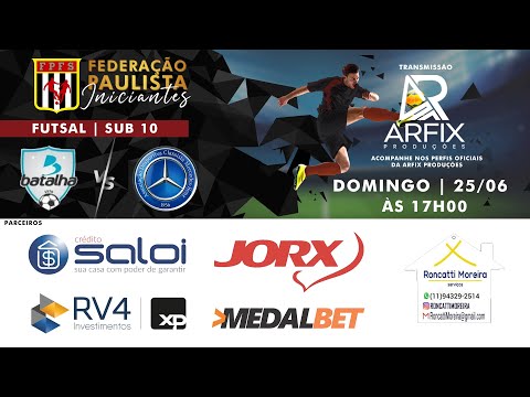 BATALHA x MERCEDES BENZ - FUTSAL | SUB 10