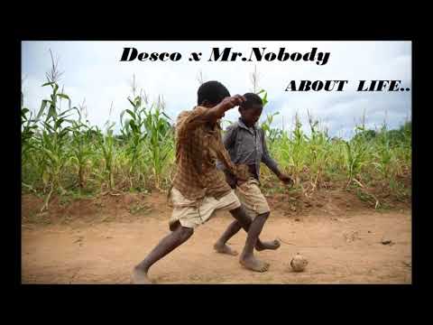 Desco X Mr.Nobody - About Life