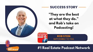 Rob Stein's Take on Podcasting and Testimonial on Icons of Real Estate