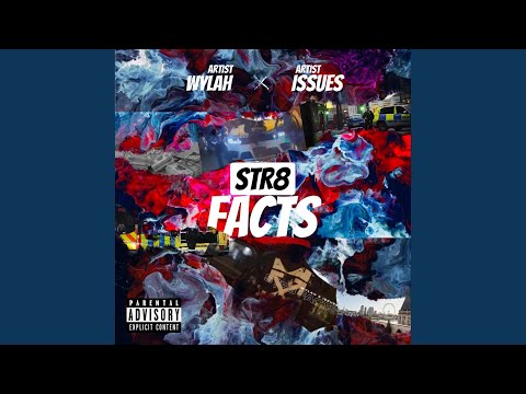 Str8 facts (feat. Issues)
