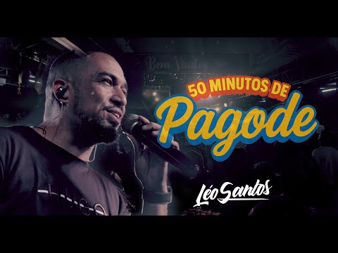 Léo Santos | 50 minutos de #pagode | Galpão do Samba | Part. Dgê