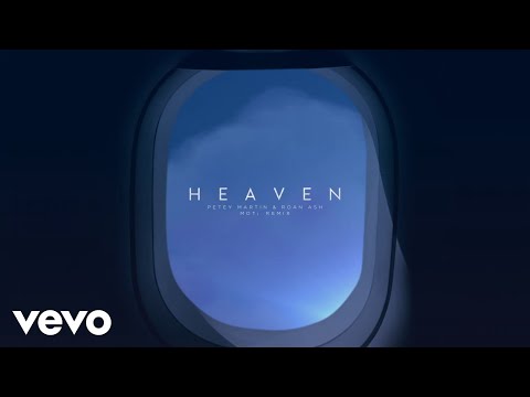 Petey Martin, Roan Ash - Heaven (MOTi Remix) (Official Audio)