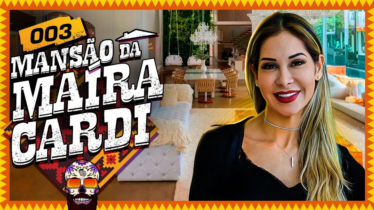 VISITANDO A MANSÃO DA MAÍRA CARDI - Su Casa Mi Casa #03
