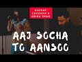 Aaj Socha To Aansoo I Kaykay Chauhan Abira Shah Hanste Zakhm
