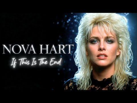Nova Hart - If This Is the End | Emotional 80s Power Ballad