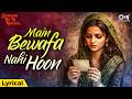 Main Bewafa Nahin Hoon Lyrical Sangam Ho Ke Rahega Kavita Krishnamurthy Vipin Sachdeva 90s