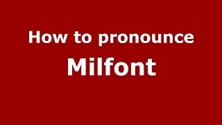 How to pronounce Milfont
