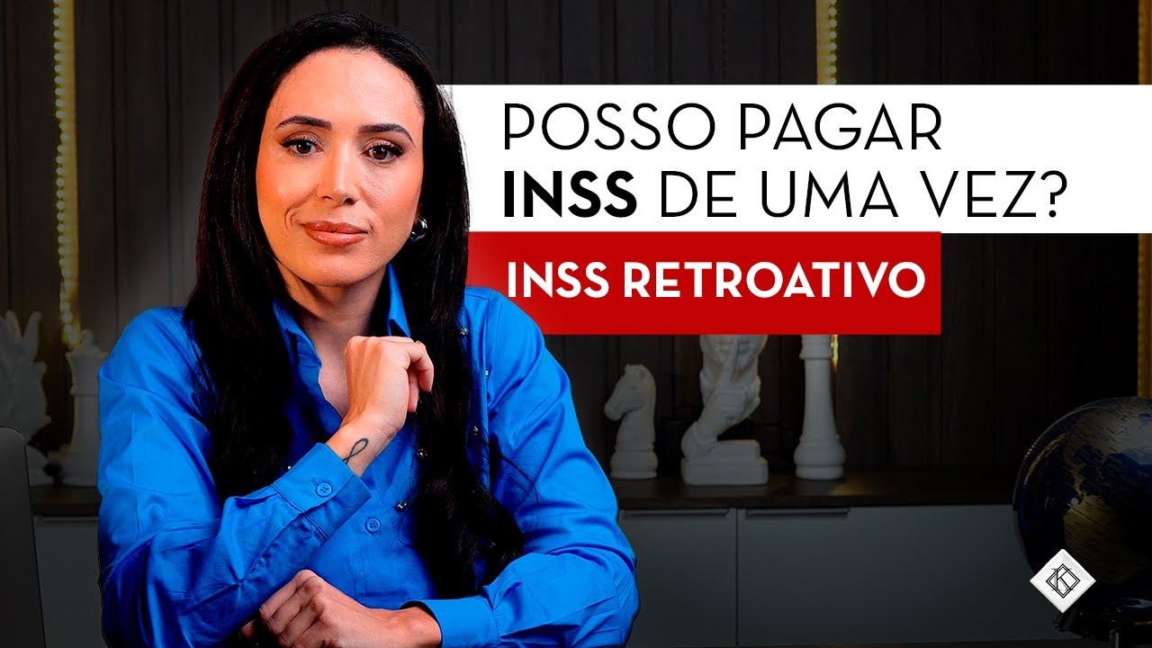 Pagar INSS Retroativo: O Que Ninguém Te Conta! Será que vale a pena?