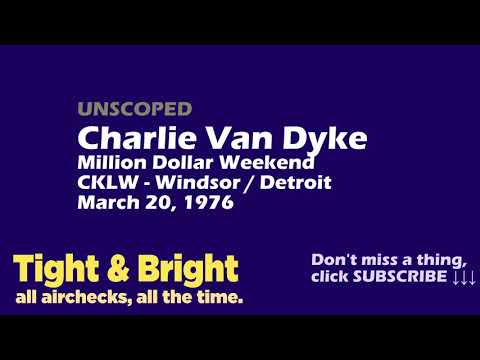 Charlie Van Dyke - Unscoped - CKLW, Detroit - Million Dollar Weekend - March, 1976 - Radio Aircheck