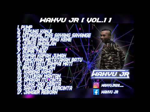 Dj Tepung Kanji X Dj Ditinggal Pas Sayang Sayange • Wahyu JR [ Vol. 1 ]