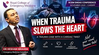 RCEM EMSAS conference: When Trauma Slows the Heart !!