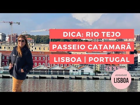 PASSEIO DE CATAMARÃ NO RIO TEJO, LISBOA | PORTUGAL | VIAGEM | LU MARINHO