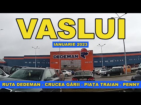 Orasul VASLUI traseu LiDL Dedeman - Crucea Garii - Piata Traian - Penny Calugăreni