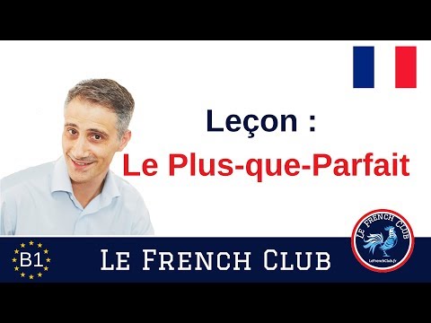 Le plus que parfait en Français