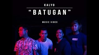 BATUGAN by KALYO (Official Music Video)