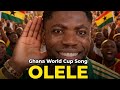 Kwadwo Trillion OLELE AI Visualizer Ghana Black Stars World Cup Anthem 2026