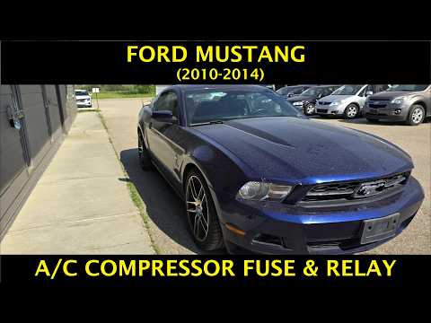 Ford Mustang -A/C COMPRESSOR FUSE & RELAY LOCATION (2010 - 2014)