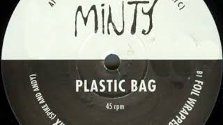 Minty - Plastic Bag (Foil Wrapped Mix) 1995