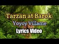 Tarzan at Barok - Yoyoy Villame (Lyrics Video)