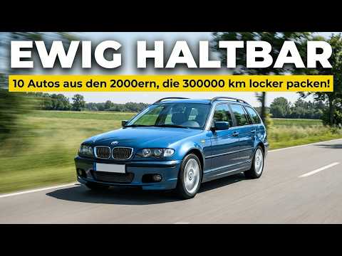 10 Autos aus den 2000ern, die EWIG halten!