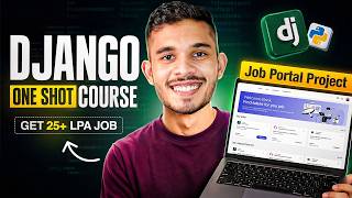 Django One Shot Course - Build a Job Portal & Get Hired as a Python Developer | Sagar Chouksey