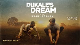Dukale's Dream with Hugh Jackman Movie Trailer