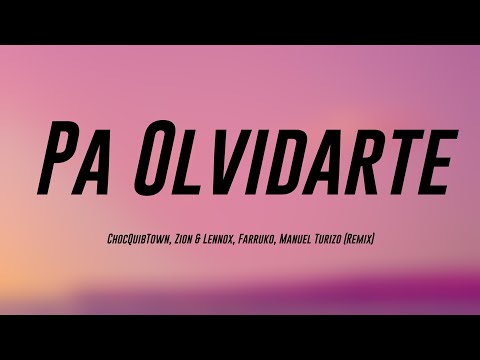 Pa Olvidarte - ChocQuibTown, Zion & Lennox, Farruko, Manuel Turizo (Remix) (Lyrics) 🐞
