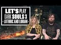 Let's Play Dark Souls 3 Episode 20: THAT'S TOO MANY KINGS!