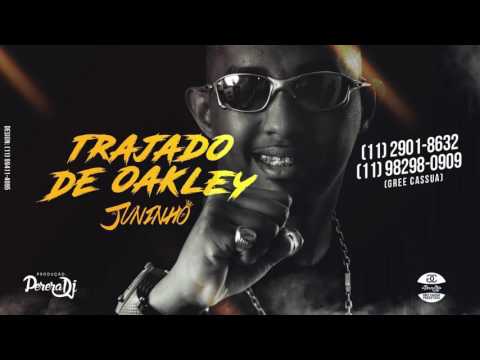 MC Juninho JR - Trajado de Oakley (PereraDJ)