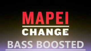 Mapei - Change (Brynny & Vigiland Remix) (BASS BOOSTED)