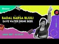 Badal Barsa Bijuli X Save Water Drink Beer - Meme Edit - DJ SUJIT