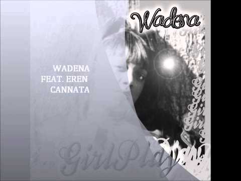 Wadena Pyatt Girl Play  feat. Eren Cannata
