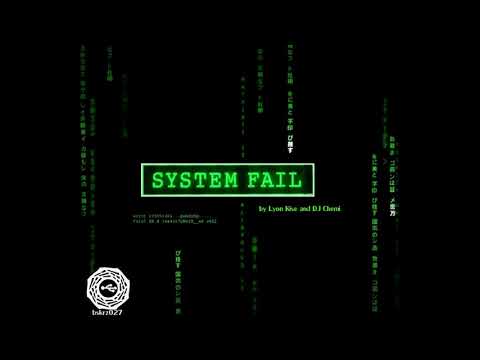 DJ Chemi & Lyon Kise - System Fail